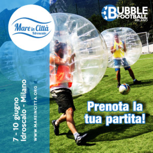 Mare in Città Programma 2018 - Bubble Football